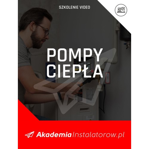 Szkolenie - Praktyczny montaż pomp ciepła
