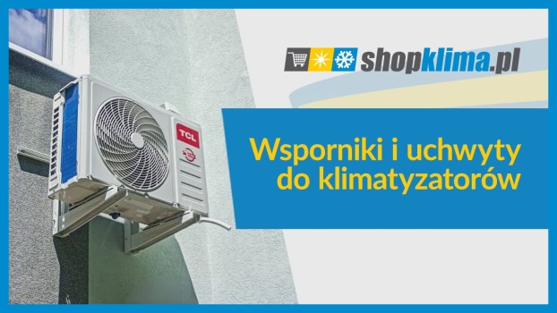 Wsporniki i uchwyty do klimatyzator&oacute;w