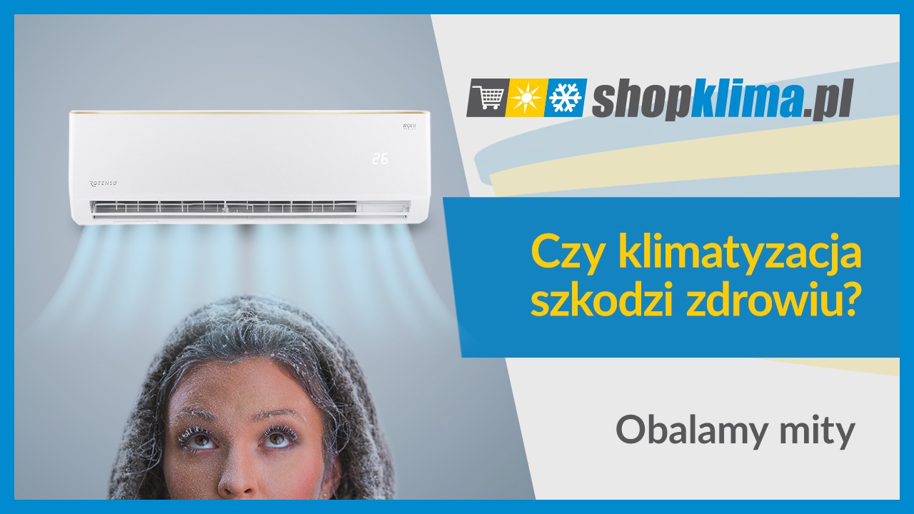 Czy klimatyzacja szkodzi zdrowiu? Obalamy mity
