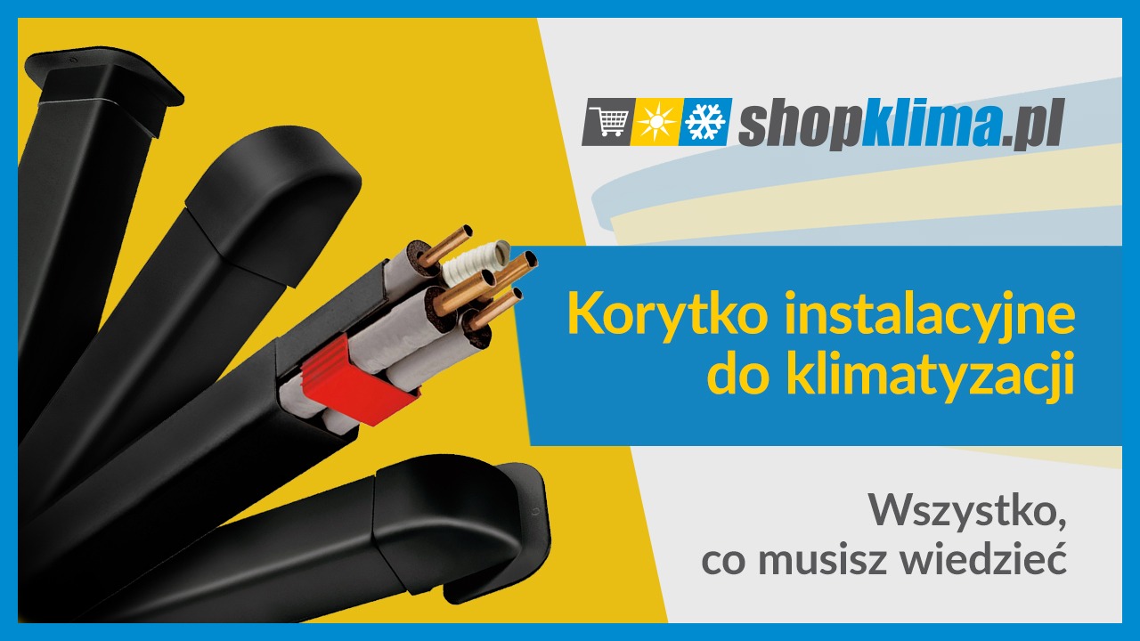 Korytko instalacyjne do klimatyzacji – wszystko, co musisz wiedzieć
