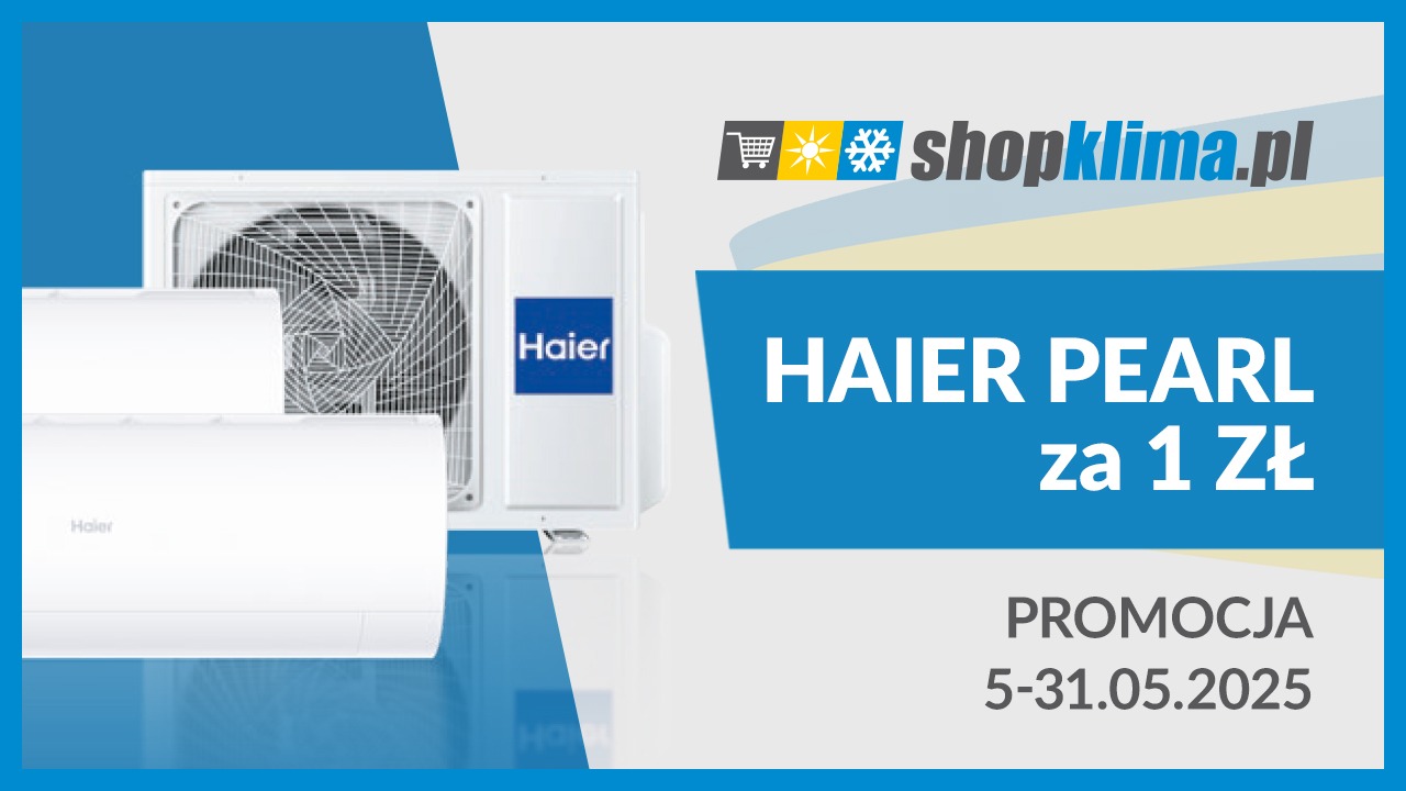Haier PEARL za 1 zł w zestawie MULTI SPLIT