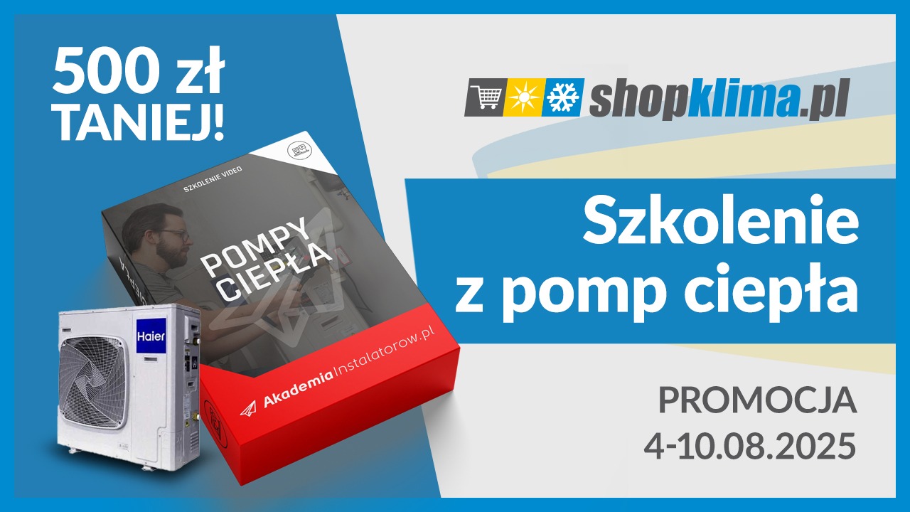 Szkolenie z montażu pomp ciepła 500 zł taniej!
