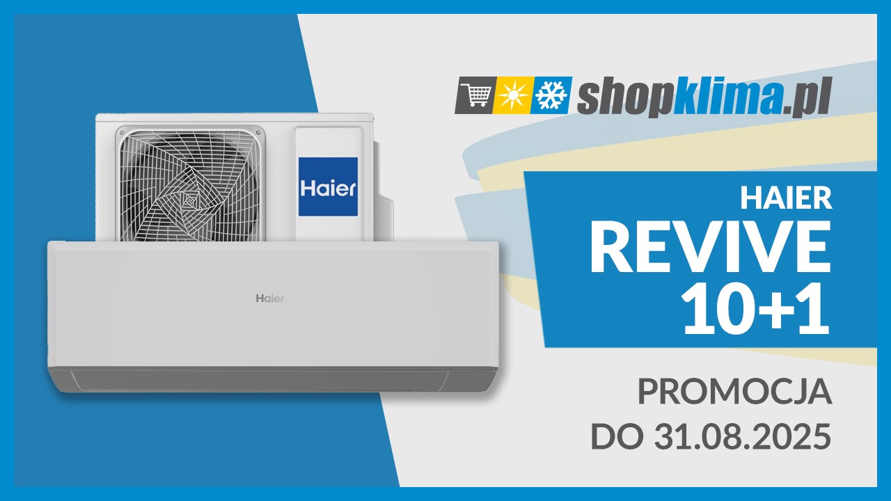 Haier REVIVE Plus 10+1 do końca sierpnia