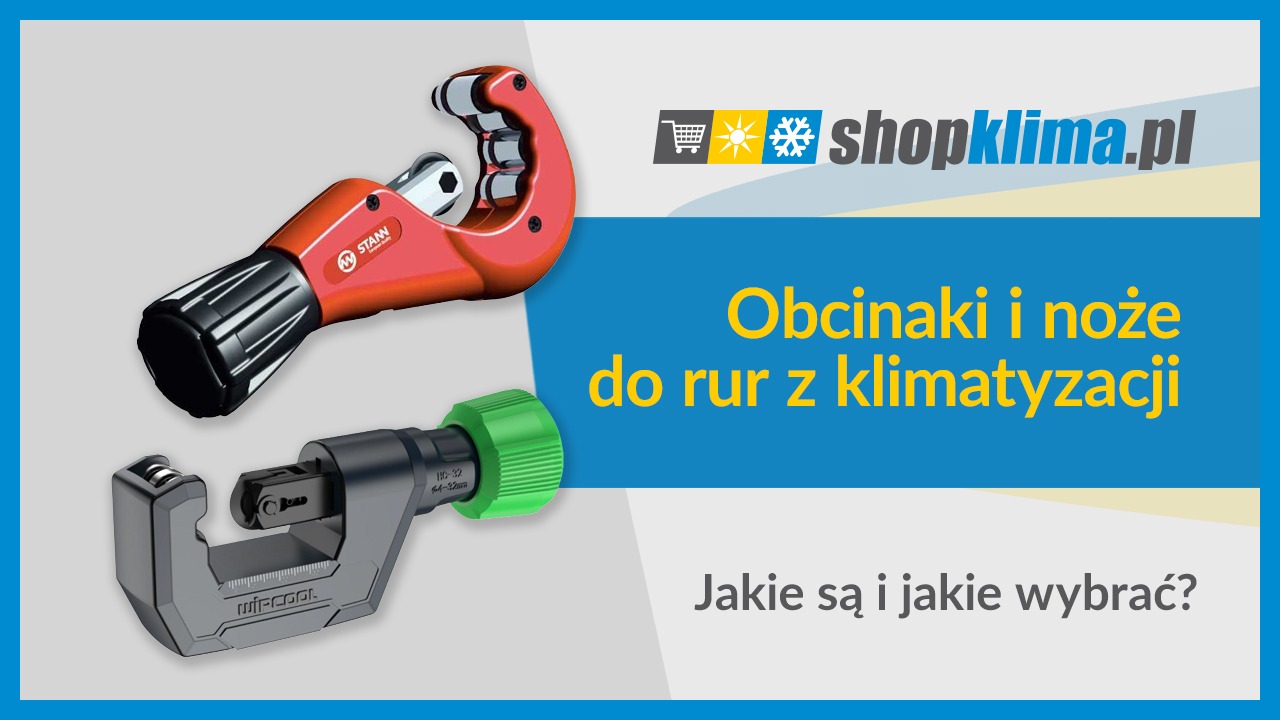 Obcinaki i noże do rur z klimatyzacji