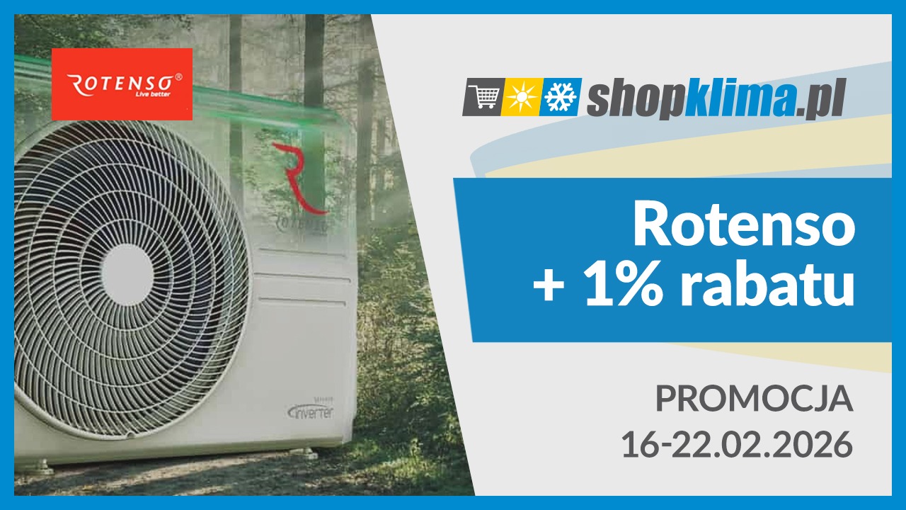 Klimatyzacja Rotenso + dodatkowy 1% rabatu