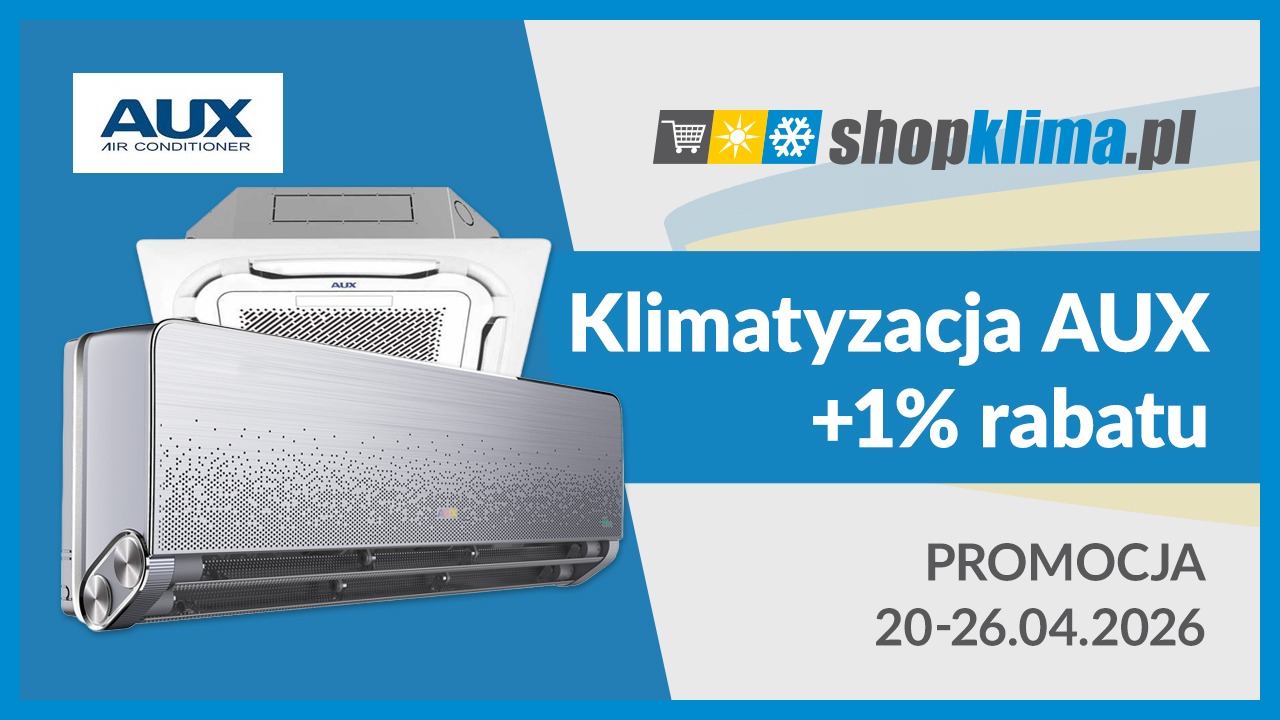Promocja na klimatyzację AUX +1% rabatu