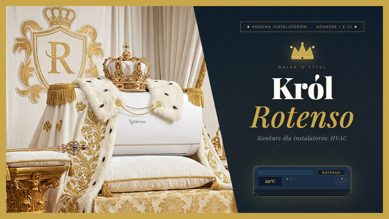 Korona Instalatorów – Konkurs: Król Rotenso | czerwiec 26 